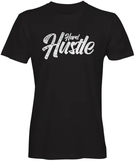 Hustle Hard T-Shirt